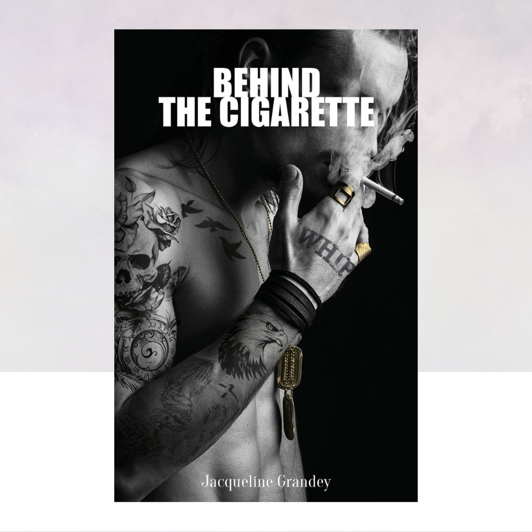 Behind the Cigarette