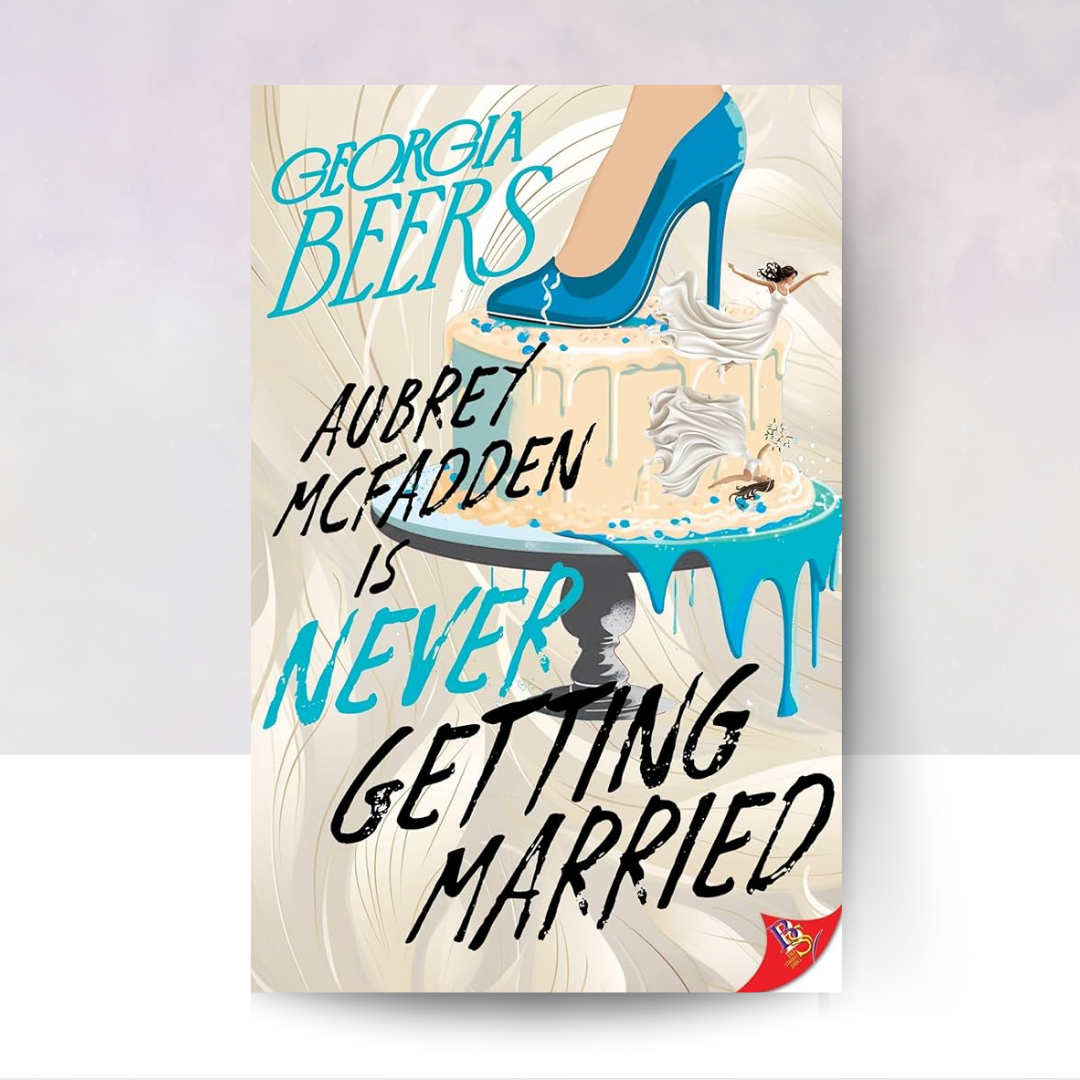 Aubrey McFadden Is Never Getting Married