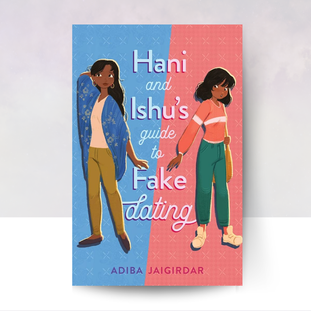 Hani and Ishu's Guide to Fake Dating