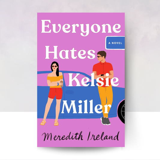 Everyone Hates Kelsie Miller