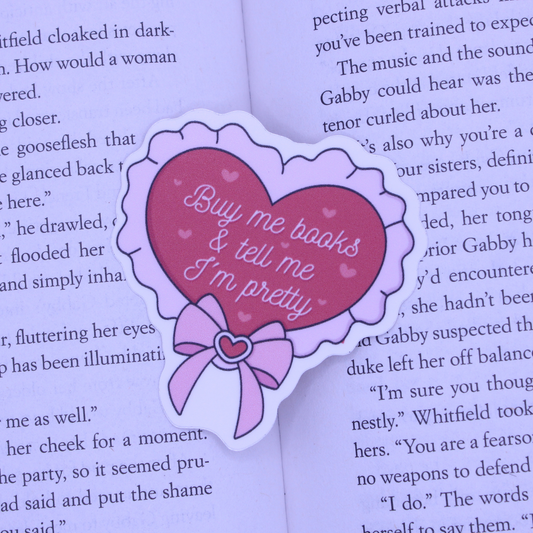 Buy Me Books & Tell Me I'm Pretty Sticker