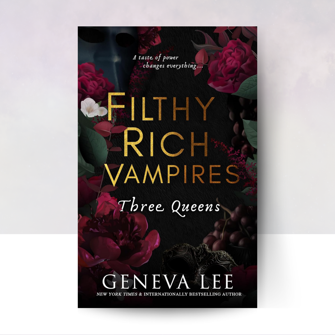 Filthy Rich Vampires: Three Queens (Filthy Rich Vampires #3)