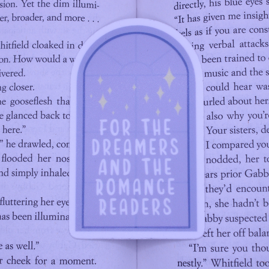 For the Dreamers & Romance Readers Sticker