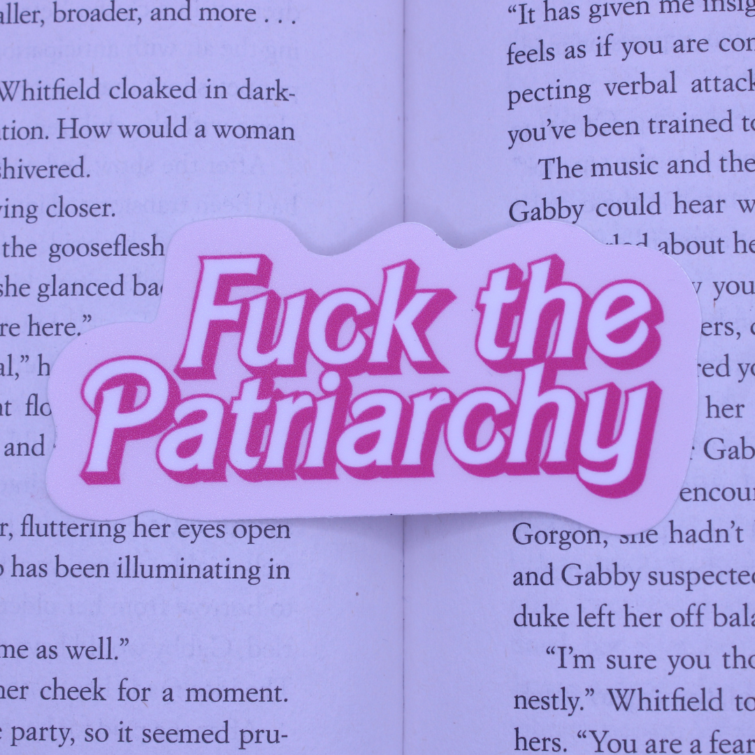 Fuck the Patriarchy Sticker