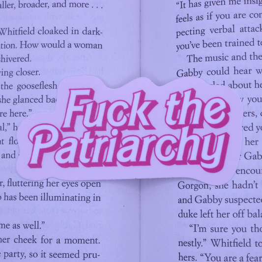 Fuck the Patriarchy Sticker