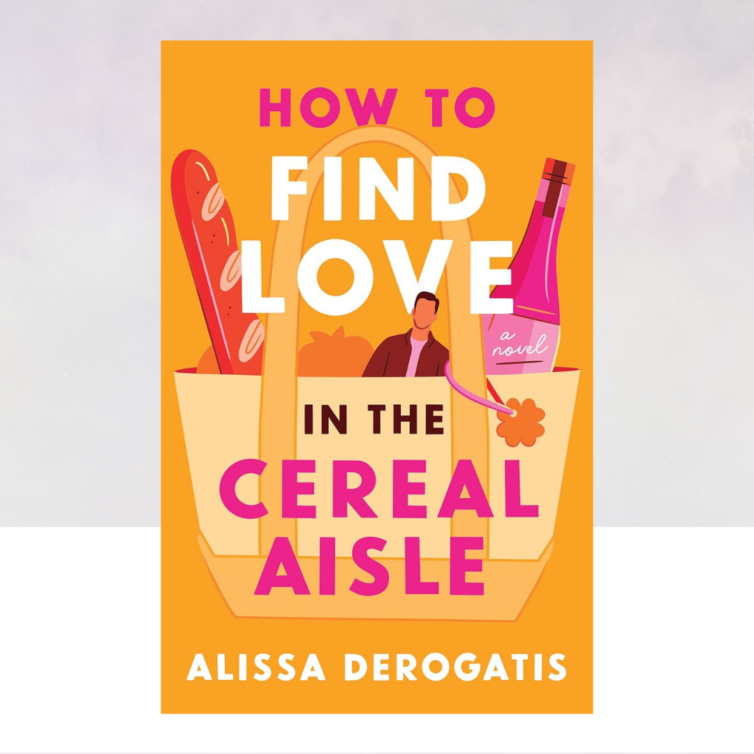 How to Find Love in the Cereal Aisle