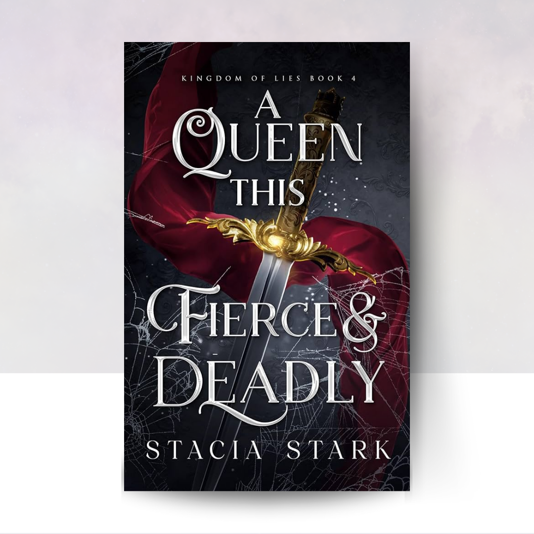 A Queen This Fierce and Deadly