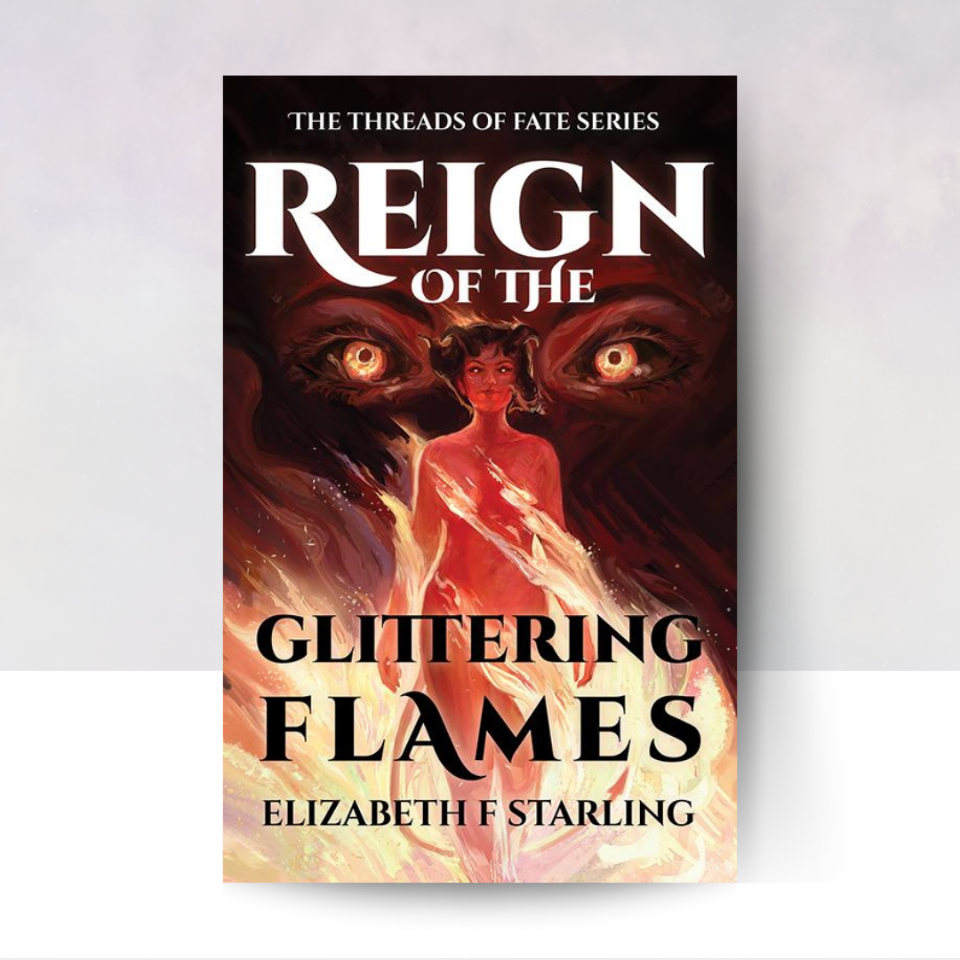 Reign of the Glittering Flames