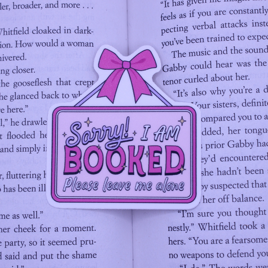 Sorry I'm Booked Sticker