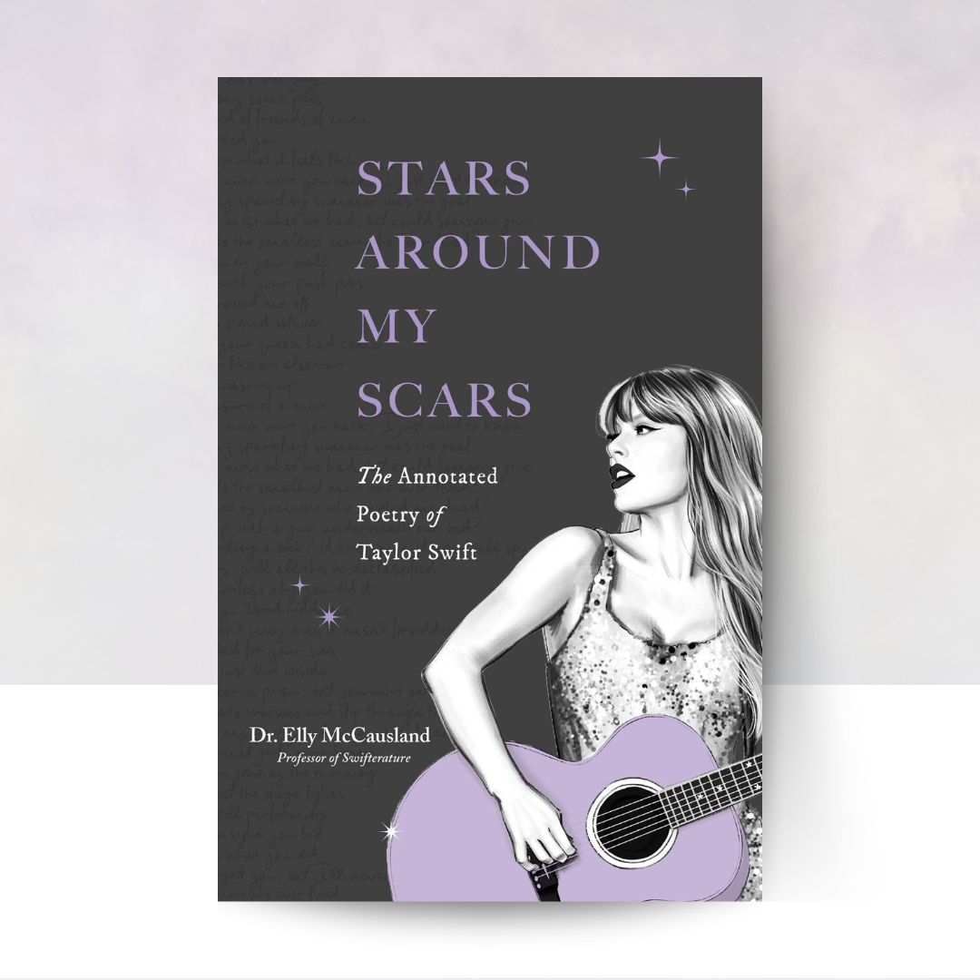 Stars Around My Scars: The Annotated Poetry of Taylor Swift