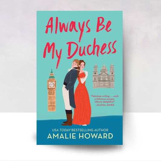 Always Be My Duchess