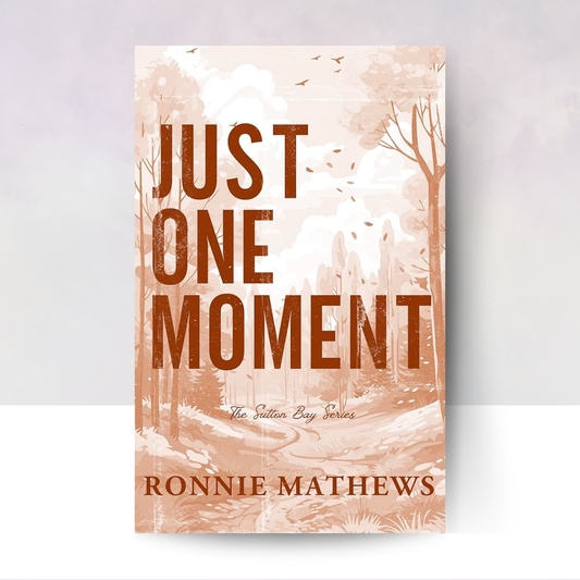 Just One Moment