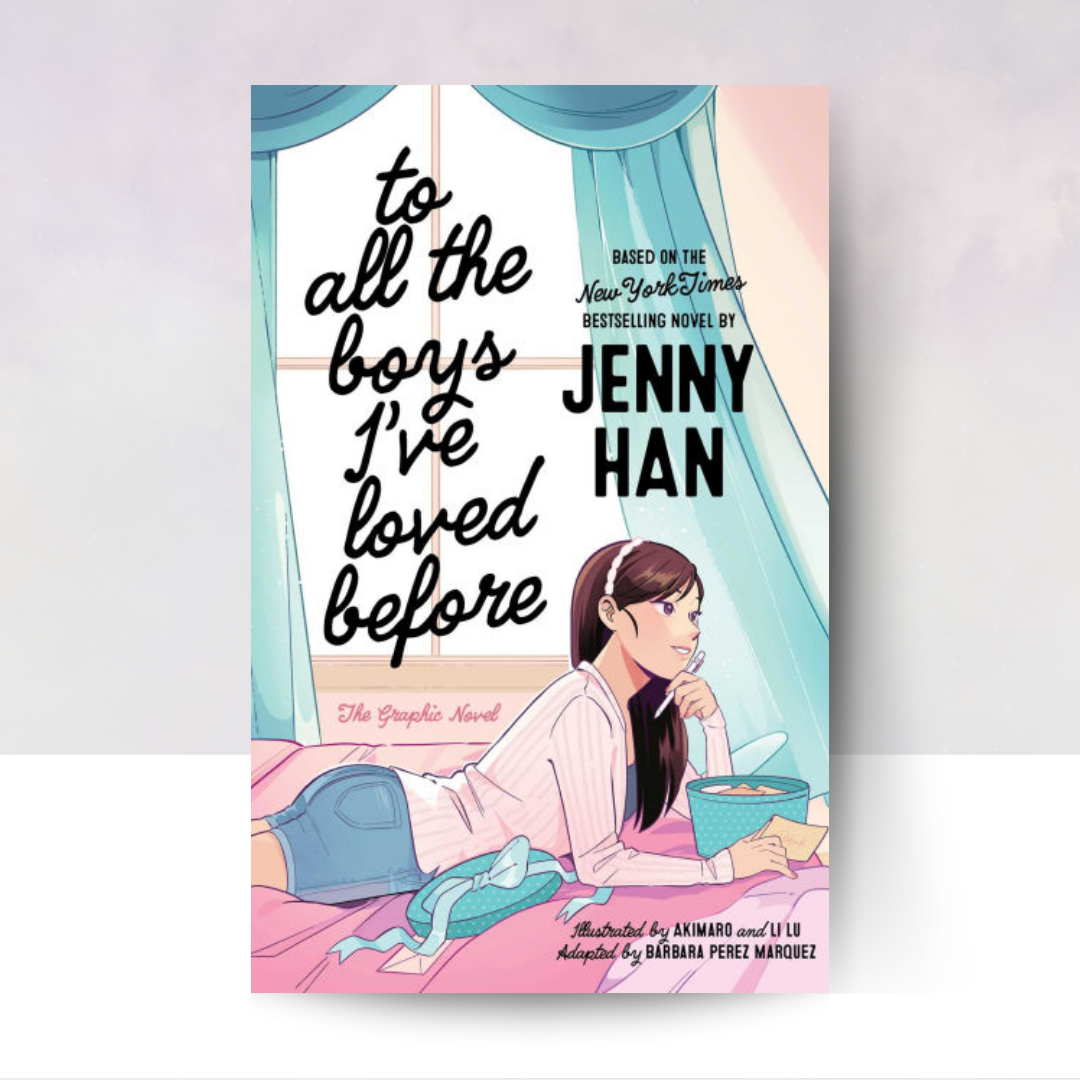 To All the Boys I've Loved Before the Graphic Novel – The New