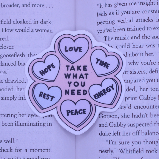 Take What You Need Sticker