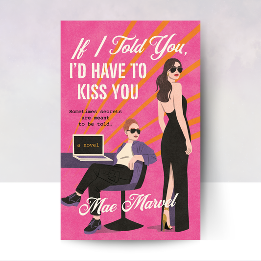 If I Told You, I'd Have to Kiss You