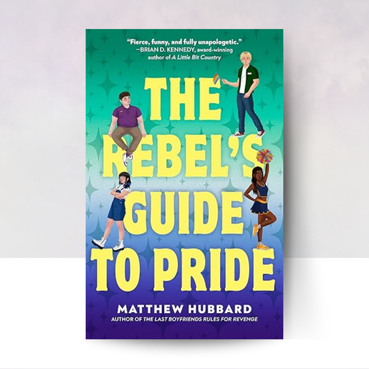 The Rebel's Guide to Pride