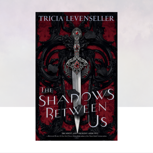 The Shadows Between Us