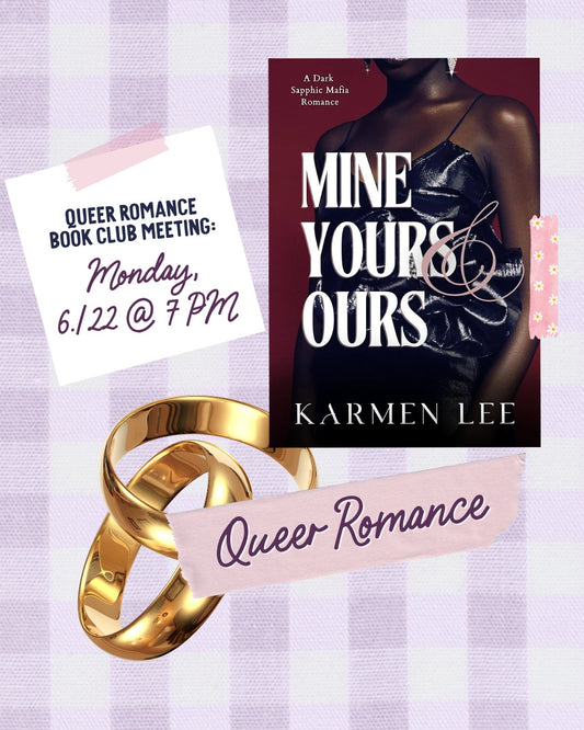 Queer Book Club | Mine, Yours, & Ours