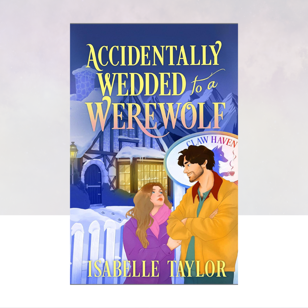 [PREORDER] Accidentally Wedded to a Werewolf