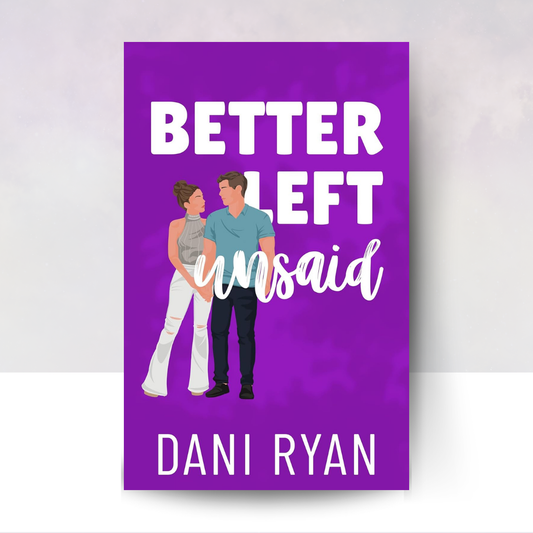 Better Left Unsaid