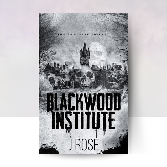 Blackwood Institute: The Complete Trilogy