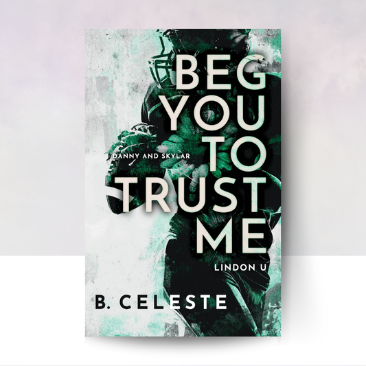 Beg You to Trust Me