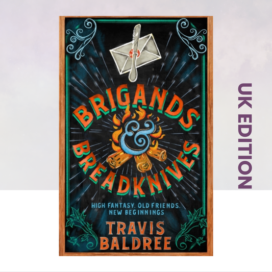 Brigands & Breadknives [UK Hardcover Edition]