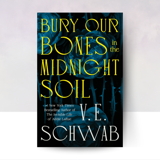 [PREORDER] Bury Our Bones in the Midnight Soil
