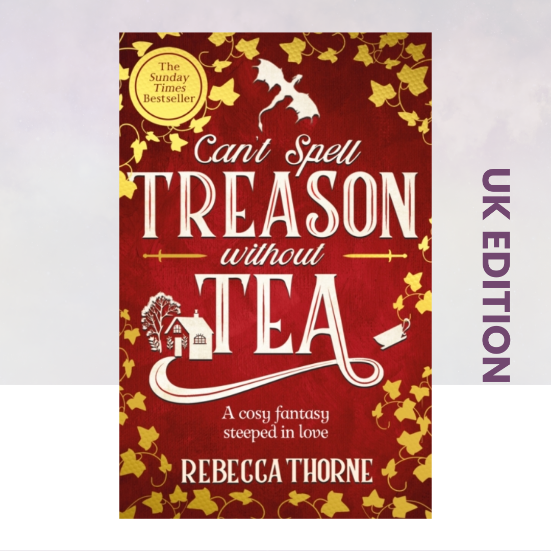 Can't Spell Treason Without Tea [UK Paperback Edition]
