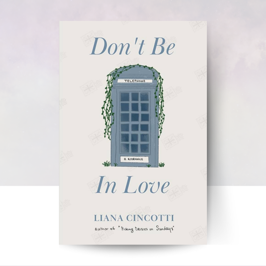 Don't Be in Love