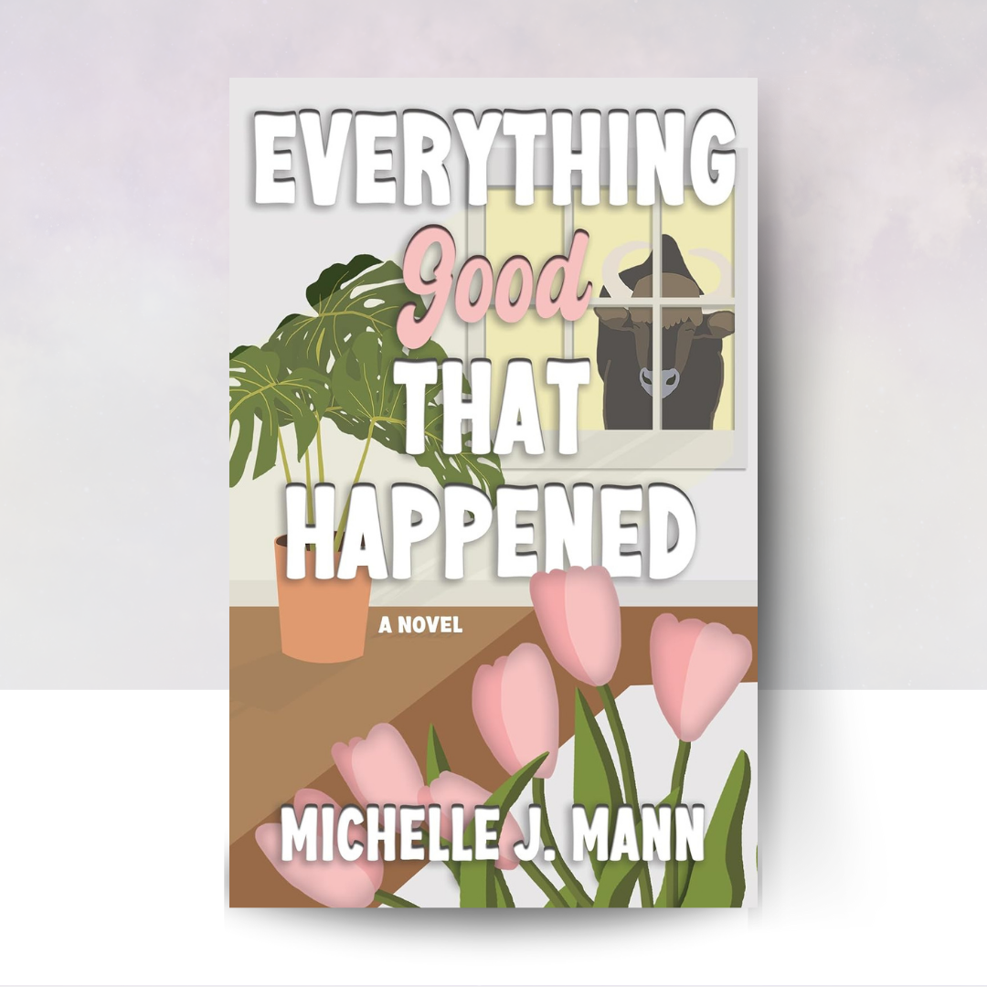 Everything Good That Happened