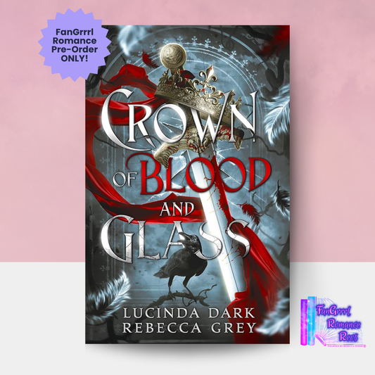 [FANGRRRL PREORDER] Crown of Blood and Glass