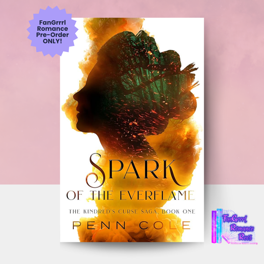 [FANGRRRL PREORDER] Spark of the Everflame
