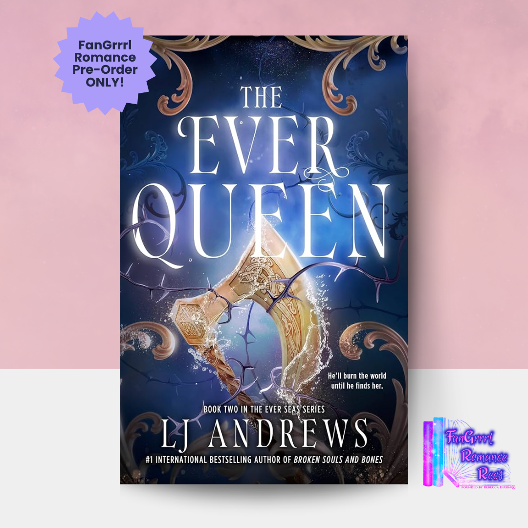 [FANGRRRL PREORDER] The Ever Queen