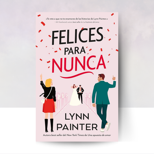 Felices para nunca