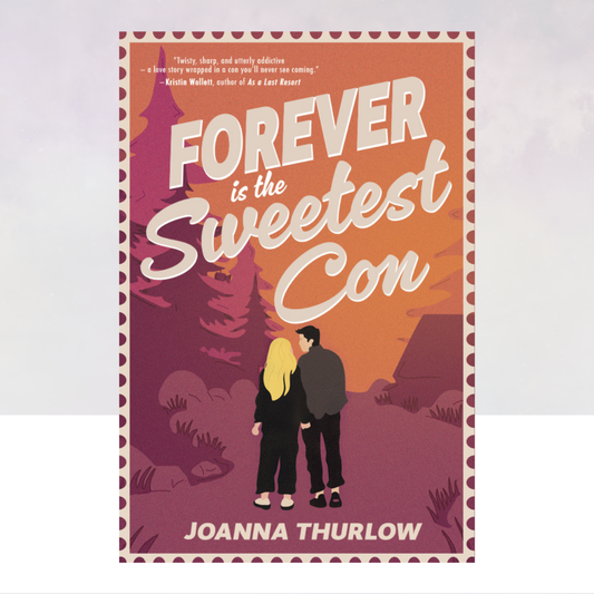 Forever is the Sweetest Con