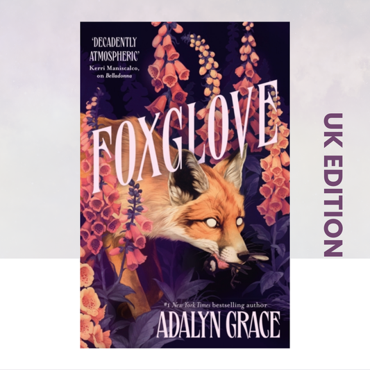 Foxglove [UK Paperback Edition]