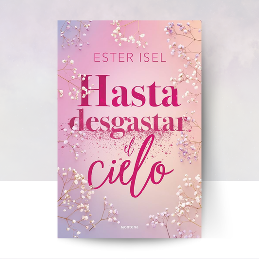 Hasta desgastar el cielo