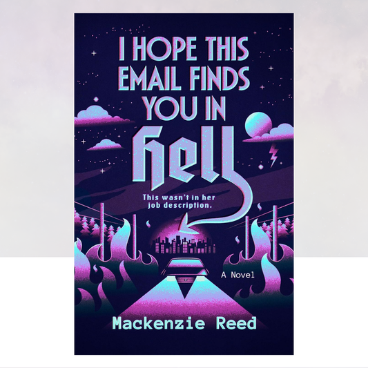 [PREORDER] I Hope This Email Finds You in Hell