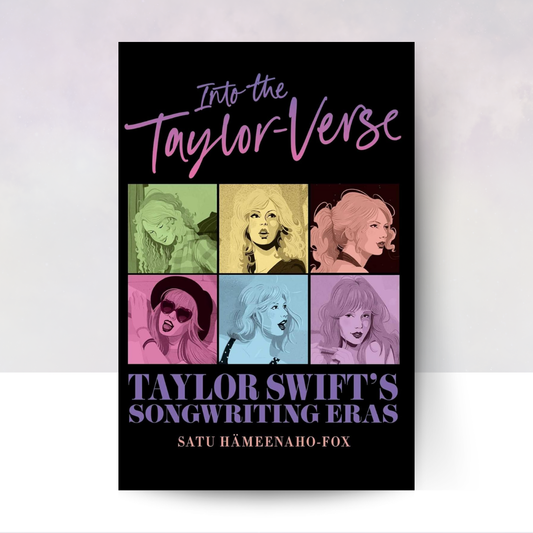 Into the Taylor-Verse: Taylor Swift's Songwriting Eras