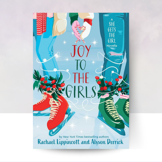 [PREORDER] Joy to the Girls: A She Gets the Girl Novella