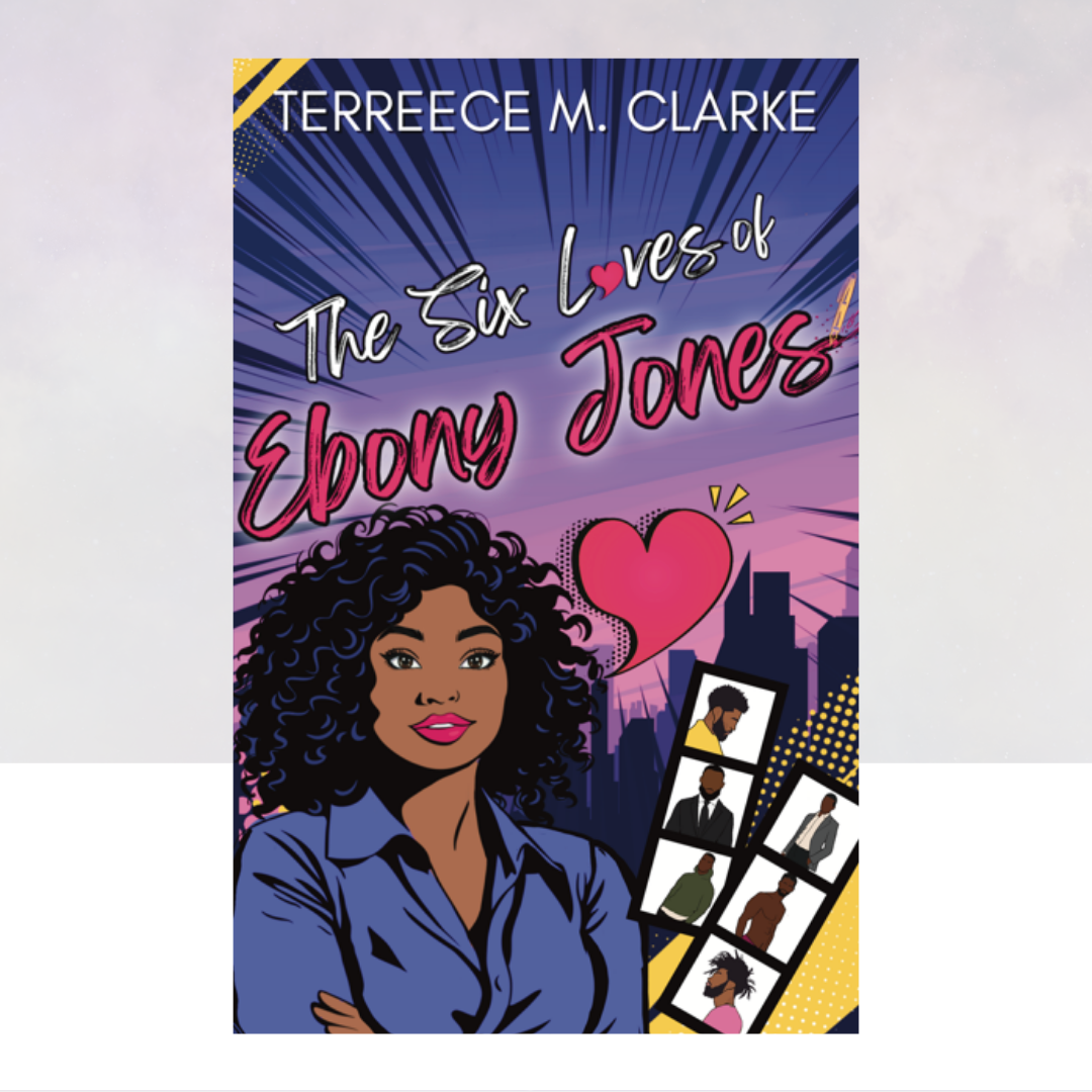 The Six Loves of Ebony Jones