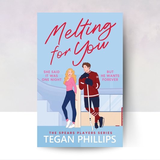 [PREORDER] Melting for You: A Steamy, Second Chance Hockey Romance