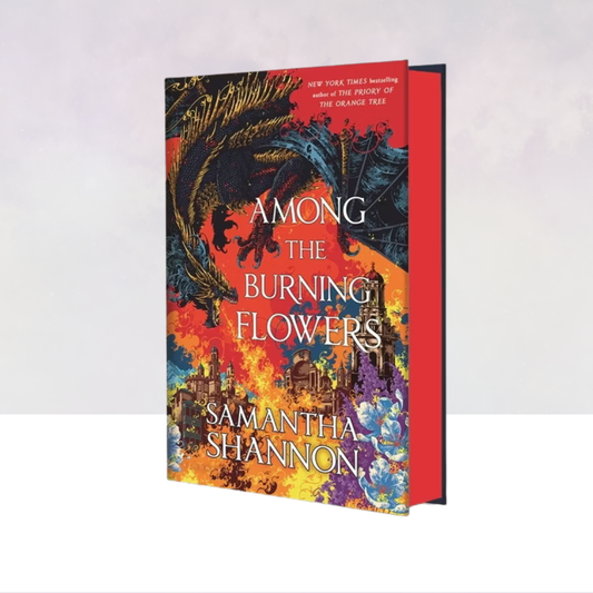 Among the Burning Flowers [Special Edition]