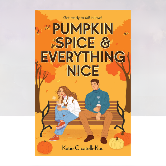 Pumpkin Spice & Everything Nice