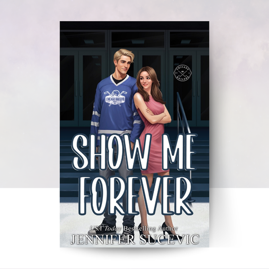 Show Me Forever [Illustrated Cover]