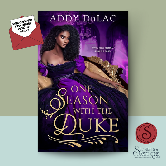 [SWOONS FEST PREORDER] One Season with the Duke