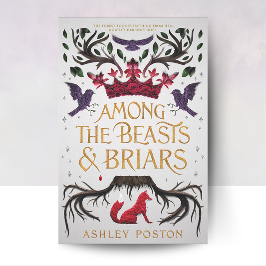 Among the Beasts & Briars