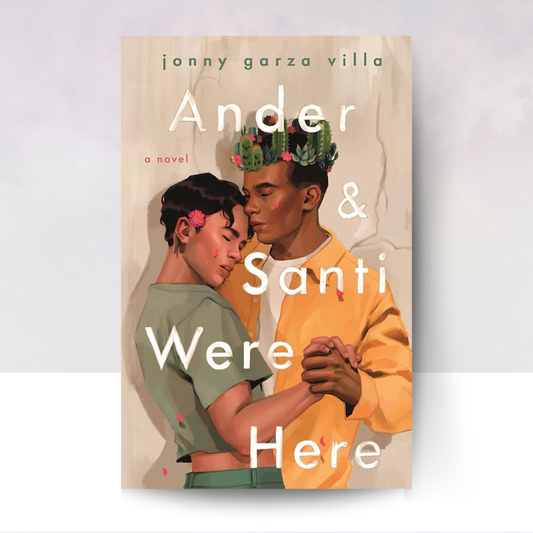 Ander & Santi Were Here [Hardcover]