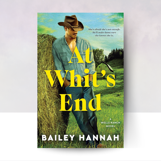[PREORDER] At Whit's End: A Wells Ranch Novel
